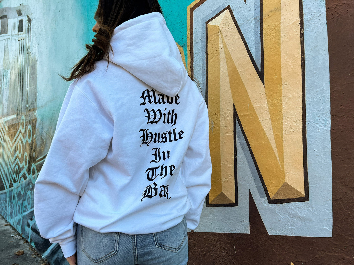 Made with Hustle in The Bay Hoodie